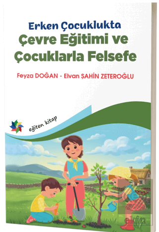 Erken Çocuklukta Çevre Eğitimi ve Çocuklarla Felsefe