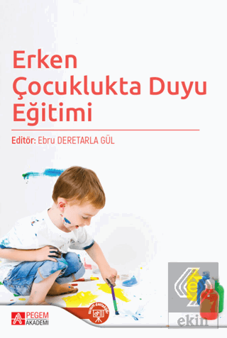 Erken Çocuklukta Duyu Eğitimi