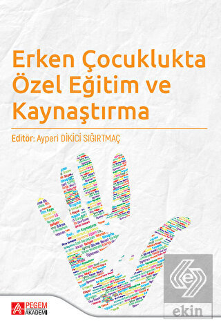 Erken Çocuklukta Özel Eğitim ve Kaynaştırma