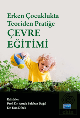 Erken Çocuklukta Teoriden Pratiğe Çevre Eğitimi