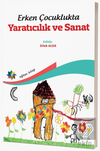 Erken Çocuklukta Yaratıcılık ve Sanat