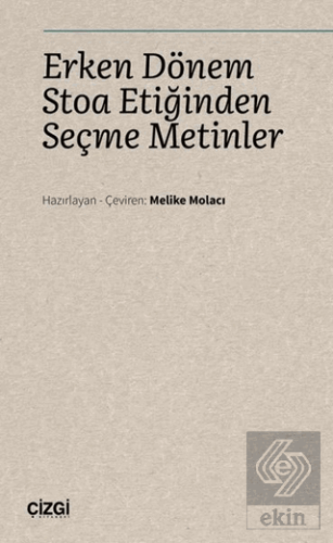 Erken Dönem Stoa Etiğinden Seçme Metinler