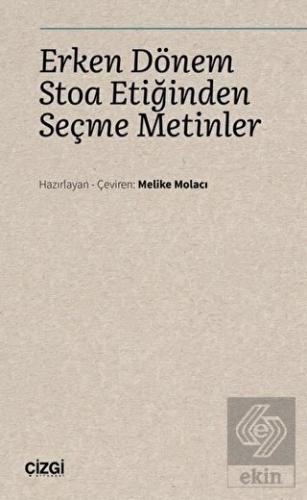 Erken Dönem Stoa Etiğinden Seçme Metinler