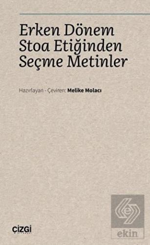 Erken Dönem Stoa Etiğinden Seçme Metinler