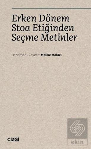 Erken Dönem Stoa Etiğinden Seçme Metinler