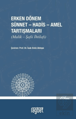 Erken Dönem Sünnet - Hadis - Amel Tartışmaları