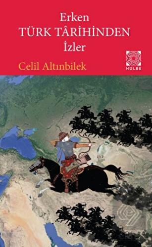 Erken Türk Tarihinden İzler