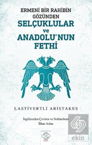Ermeni Bir Rahibin Gözünden Selçuklular ve Anadolu