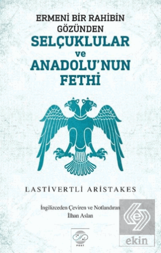 Ermeni Bir Rahibin Gözünden Selçuklular ve Anadolu