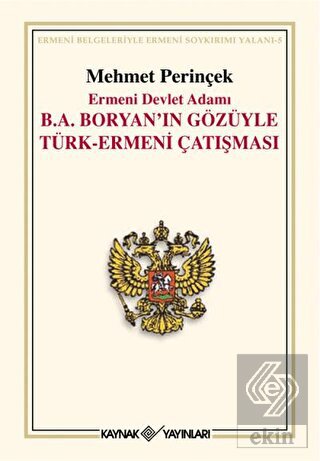 Ermeni Devlet Adamı B. A. Boryan\'ın Gözüyle Türk-E