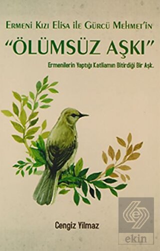 Ermeni Kızı Elisa ile Gürcü Mehmet'in Ölümsüz Aşkı