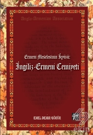 Ermeni Meselesinin İç Yüzü: İngiliz - Ermeni Cemiy