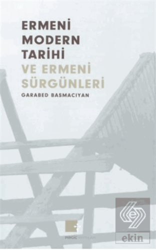 Ermeni Modern Tarihi ve Ermeni Sürgünleri