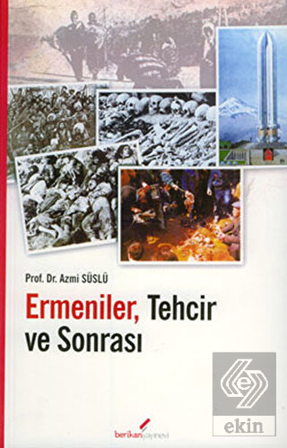 Ermeniler, Tehcir ve Sonrası
