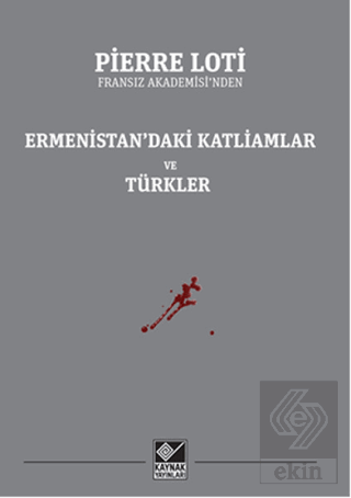 Ermenistan\'daki Katliamlar ve Türkler