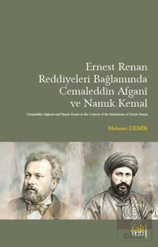 Ernest Renan Reddiyeleri Bağlamında Cemaleddin Afgani ve Namık Kemal