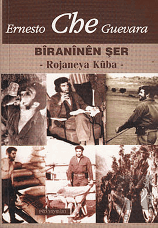 Ernesto Che Guevara - Biraninen Şer