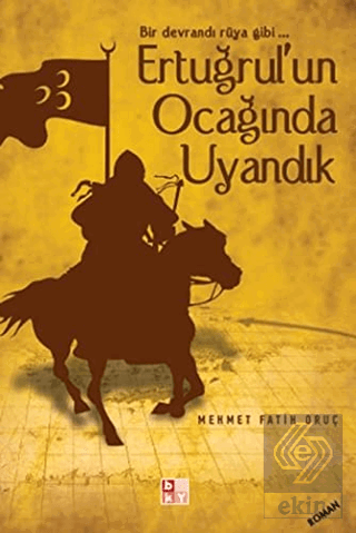 Ertuğrul'un Ocağında Uyandık