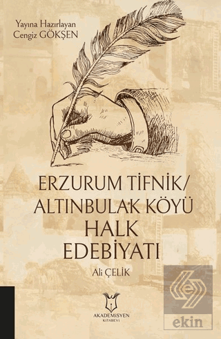 Erzurum Tifnik/Altınbulak Köyü Halk Edebiyatı
