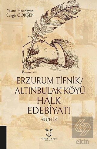 Erzurum Tifnik/Altınbulak Köyü Halk Edebiyatı