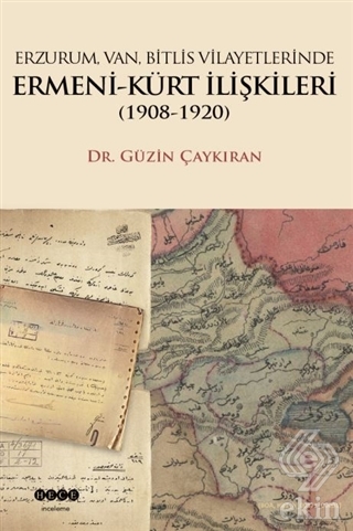 Erzurum, Van, Bitlis Vilayetlerinde Ermeni-Kürt İl