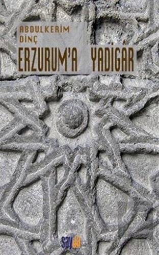 Erzurum\'a Yadigar