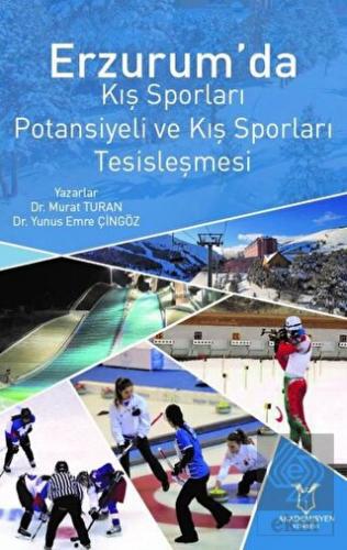Erzurum'da Kış Sporları Potansiyeli ve Kış Sporlar