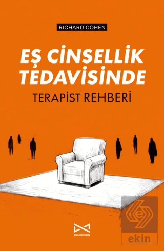 Eş Cinsellik Tedavisinde Terapist Rehberi Richard Cohen Doludizgin Sat