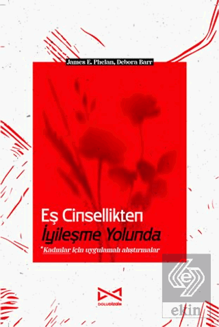 Eş Cinsellikten İyileşme Yolunda