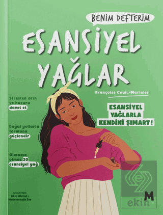 Esansiyel Yağlar: Benim Defterim