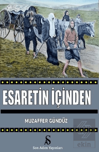 Esaretin İçinden