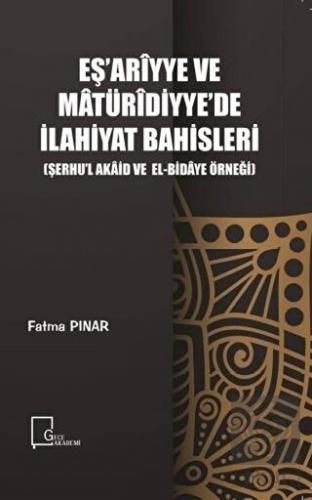 Eş\'ariyye ve Matüridiyye\'de İlahiyat Bahisleri