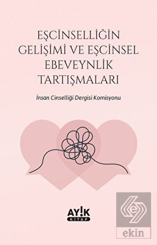 Eşcinselliğin Gelişimi ve Eşcinsel Ebeveynlik Tart