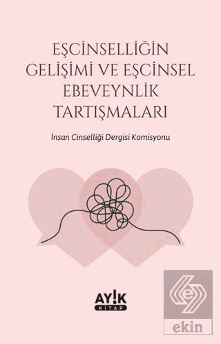 Eşcinselliğin Gelişimi ve Eşcinsel Ebeveynlik Tart