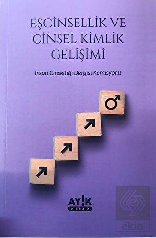 Eşcinsellik ve Cinsel Kimlik Gelişimi