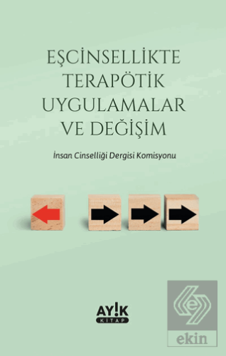 Eşcinsellikte Terapötik Uygulamalar ve Değişim