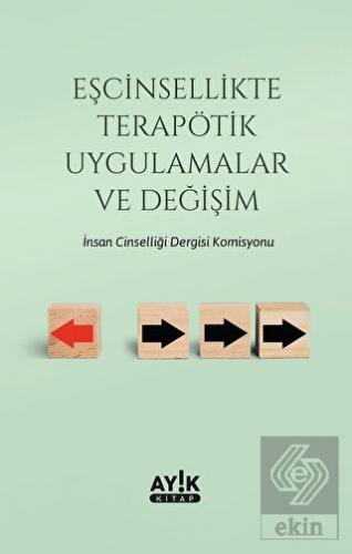 Eşcinsellikte Terapötik Uygulamalar ve Değişim