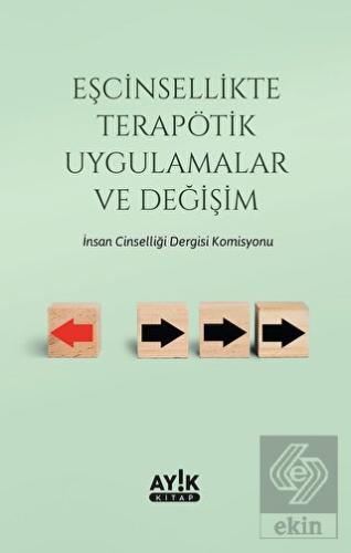Eşcinsellikte Terapötik Uygulamalar ve Değişim