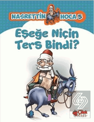 Eşeğe Niçin Ters Bindi?