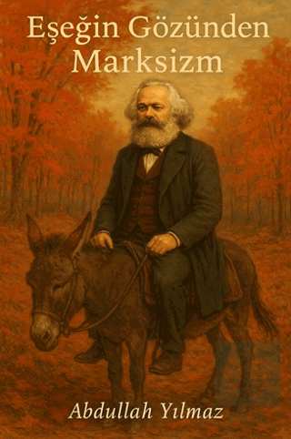 Eşeğin Gözünden Marksizm