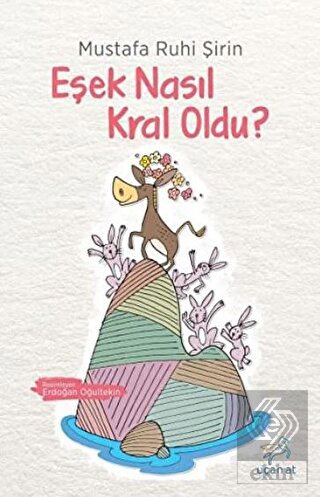 Eşek Nasıl Kral Oldu?