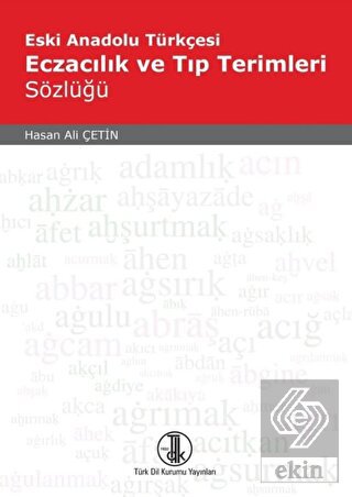 Eski Anadolu Türkçesi Eczacılık ve Tıp Terimleri S