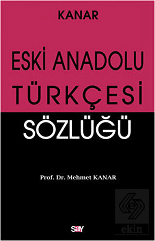 Eski Anadolu Türkçesi Sözlüğü