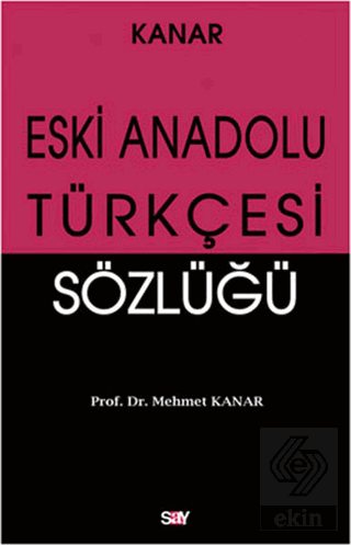 Eski Anadolu Türkçesi Sözlüğü