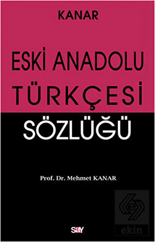 Eski Anadolu Türkçesi Sözlüğü