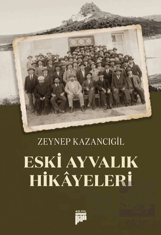Eski Ayvalık Hikayeleri