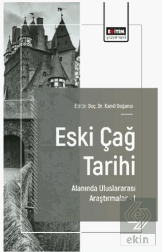 Eski Çağ Tarihi Alanında Uluslararası Araştırmalar – I