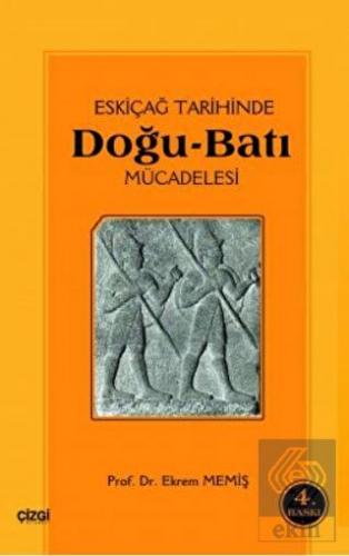 Eski Çağ Tarihinde Doğu-Batı Mücadelesi