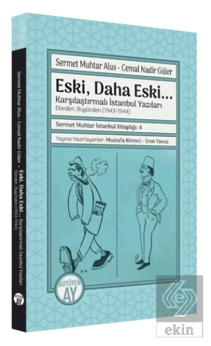 Eski, Daha Eski... -Karşılaştırmalı İstanbul Yazıl