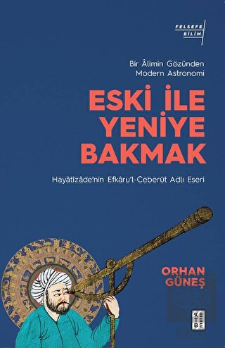 Eski ile Yeniye Bakmak